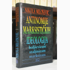 Fotografija knjige Antinomije marksističkih ideologija : Nikola Milošević