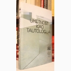 Fotografija knjige Umetnost kao tautologija : Davor Džalto