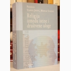 Fotografija knjige Religija između istine i društvene uloge : priredili Vladeta Jerotić, Miroslav Ivanović