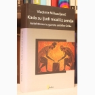 Fotografija knjige Kada su ljudi nicali iz zemlje : Vladimir Milisavljević
