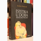 Fotografija knjige Estetika u doba antiumetnosti : Sreten Petrović
