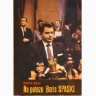 Fotografija knjige Na potezu Boris Spaski : Dimitrije Bjelica