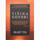 Fotografija knjige Tišina govori : Ekart Tol