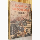 Fotografija knjige Borba za Sredozemlje : Boris Prikril