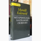 Fotografija knjige Metapsihologija, nastranosti, osobitosti : Muradif Kulenović