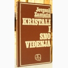 Fotografija knjige Kristali i snoviđenja : Jevgenij Zamjatin