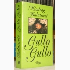 Fotografija knjige Gullo gullo : Miodrag Bulatović