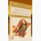 Fotografija knjige Živeti duže i osećati se bolje uz pomoć vitamina : Linus Pauling